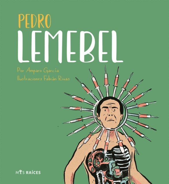 Fabian Rivas, Amparo Garcia Cornejo - Pedro Lemebel, E-bok