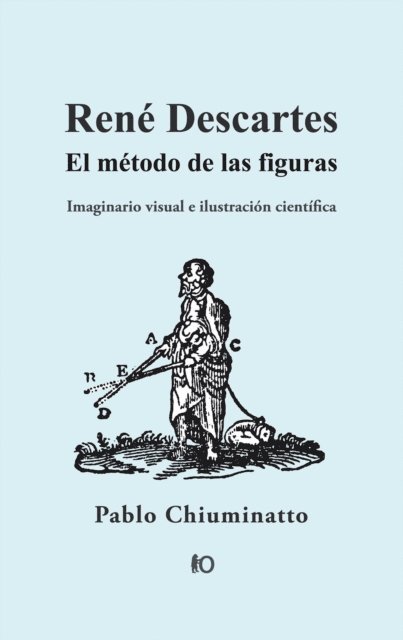 Pablo Chiuminatto - René Descartes: El método de las figuras, E-bok