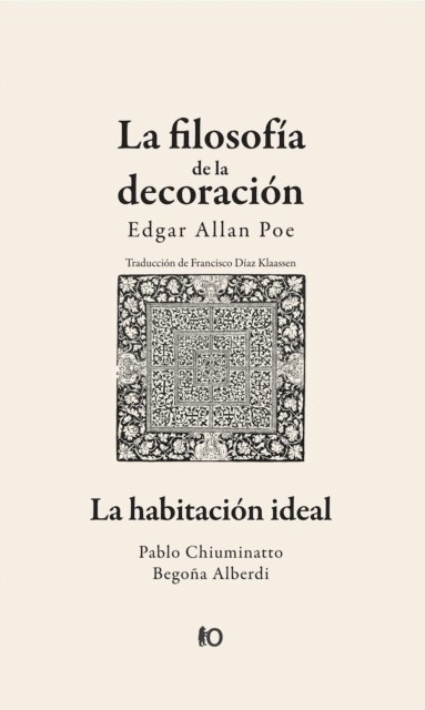 Pablo Chiuminatto, Edgar Allan Poe - La filosofía de la decoración, E-bok