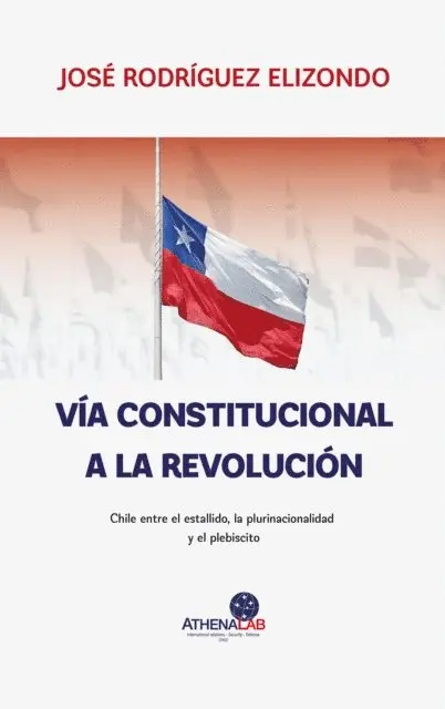 Jose Rodriguez Elizondo - Vía constitucional a la revolución, E-bok. Tillgänglighet: Lägg i varukorg