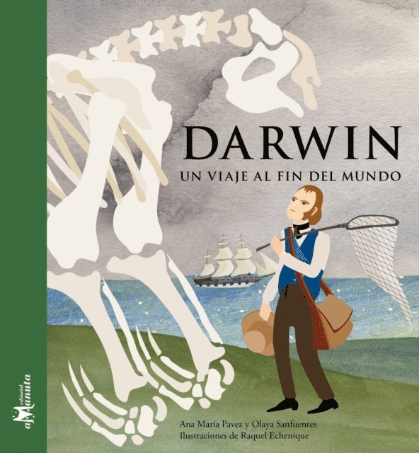 Olaya Sanfuentes, Ana Maria Pavez - Darwin, un viaje al fin del Mundo, E-bok
