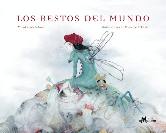 Magdalena Salazar - Los restos del mundo, E-bok