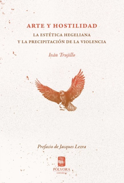 Ivan Trujillo - Arte y hostilidad, E-bok