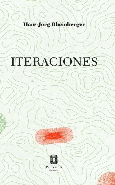 Hans-Jorg Rheinberger - Iteraciones, E-bok