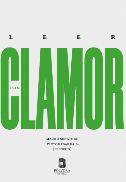 Victor Ibarra, Mauro Senatore - Leer con clamor, E-bok