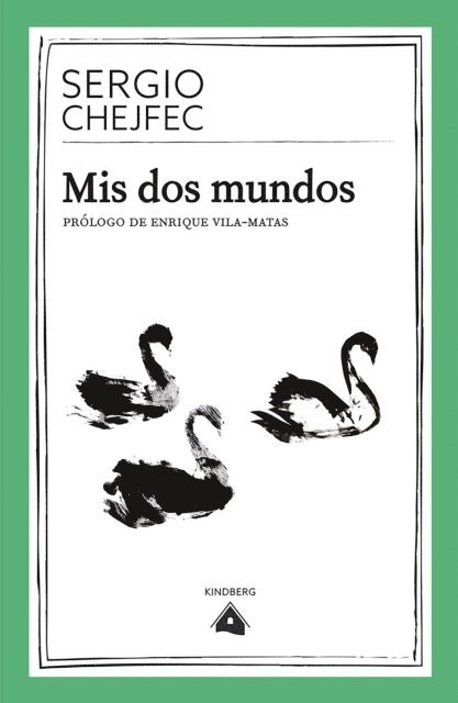 Sergio Chejfec - Mis dos mundos, E-bok
