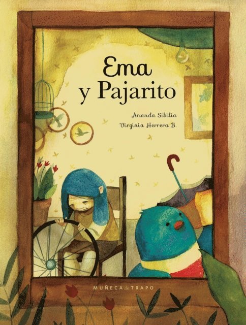 Virginia Herrera, Ananda Sibilia - Ema y Pajarito, E-bok
