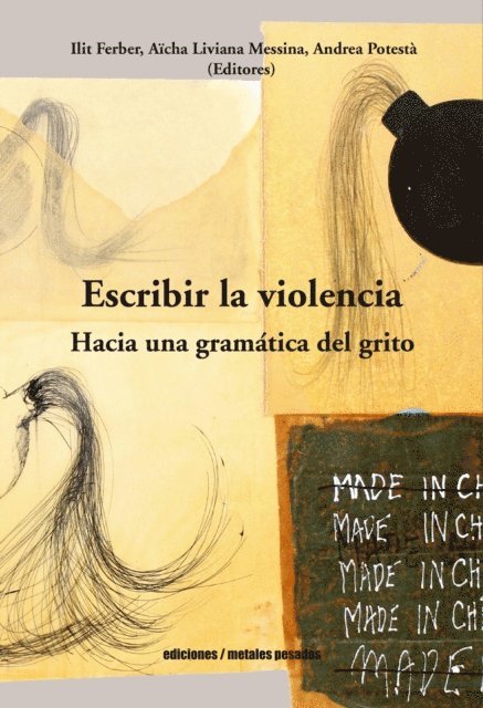 Andrea Potesta, Aicha Liviana Messina, Ilit Ferber - Escribir la violencia, E-bok