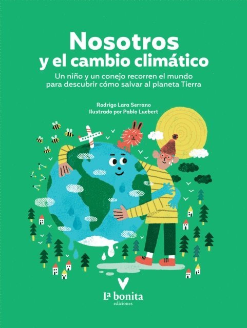 Rodrigo Lara Serrano - Nosotros y el cambio climático, E-bok