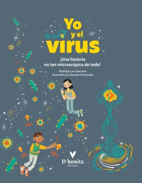 Daniela Jimenez, Rodrigo Lara Serrano, Gabriela Precht - Yo y el virus, E-bok