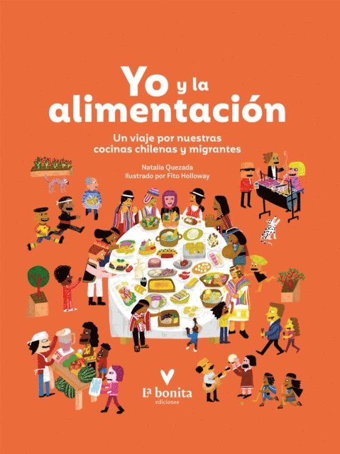 Gabriela Precht, Fito Holloway, Natalia Quezada - Yo y la alimentación, E-bok