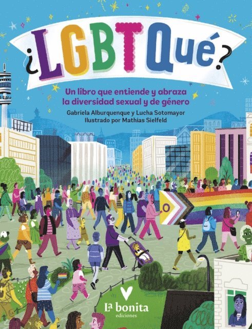 Lucha Sotomayor, Gabriela Alburquenque - ¿LGBTQué?, E-bok