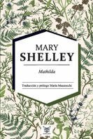 Mary Wollstonecraft Shelley - Mathilda, Häftad