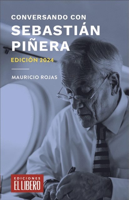 Mauricio Rojas - Conversando con Sebastián Piñera, E-bok