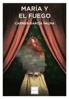 Carmen García Palma - María y el fuego, Häftad