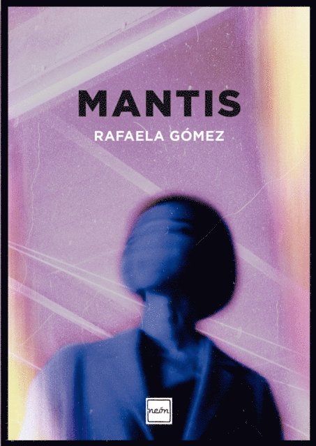 Rafaela Gomez - Mantis, E-bok