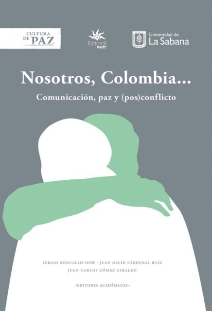 Sergio Roncallo Dow, Juan Carlos Gomez, Juan David Cardenas - Nosotros, Colombia..., E-bok