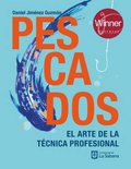 Pescados: El arte de la técnica profesional