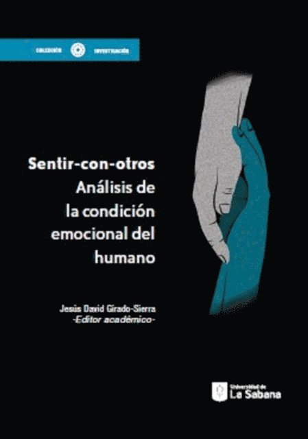 Oscar Alfredo Munoz, Gloria Maria Lopez Arboleda, David Konstan, Cristian Gonzalez, Lourdes Flamarique, Euclides Eslava, Juan Carlos Echeverri Alvarez, Samir Ahmed Dasuky Quiceno, Nataly Coral, Claudia Carbonell, Omar Julian Alvarez Tabares, Sebastian Alvarez Posada, Jesus David Girado Sierra - Sentir con otros, E-bok