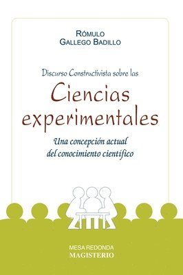 Rómulo Gallego Badillo - Discurso Constructivista sobre las ciencias experimentales, Häftad