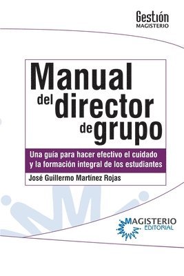José Guillermo Martínez Rojas - Manual del director de grupo, Häftad