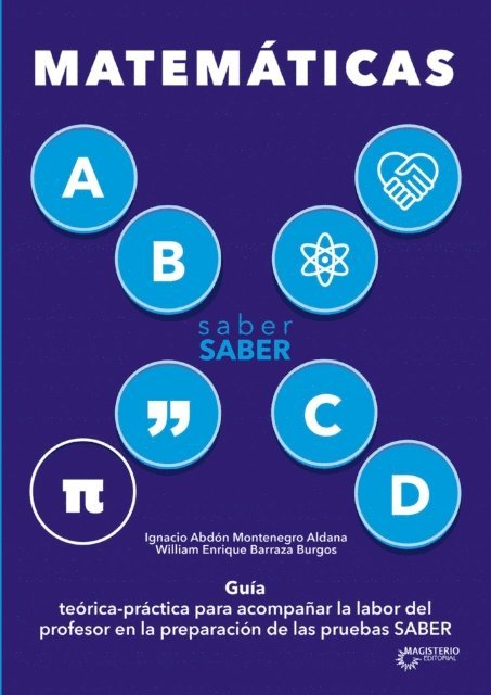 Ignacio Abdon Montenegro Aldana - Saber SABER Matemáticas. Guía del maestro, E-bok