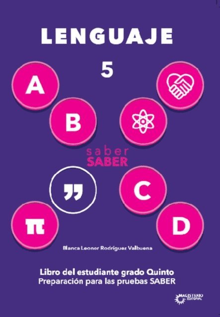 Blanca Leonor Rodriguez Valbuena - saber SABER Lenguaje 5. Libro del estudiante grado 5, E-bok