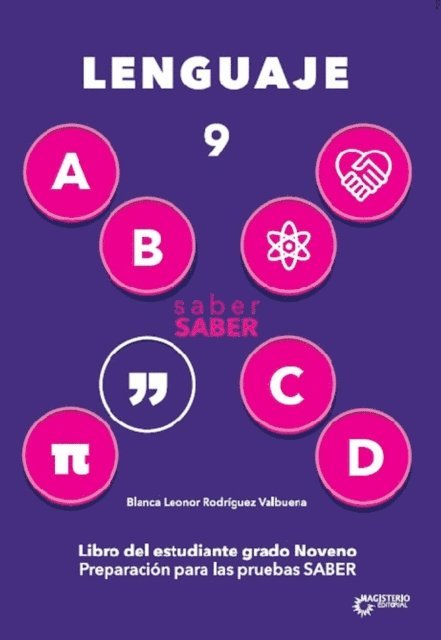 Blanca Leonor Rodriguez Valbuena - saber SABER Lenguaje 9. Libro del estudiante grado 9, E-bok