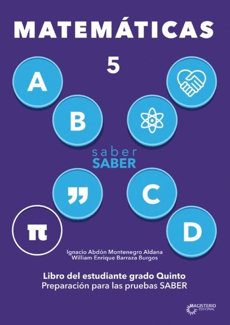 William Enrique Barraza Burgos, Ignacio Abdon Montenegro Aldana - Saber SABER Matemáticas 5. Libro del estudiante grado quinto, E-bok