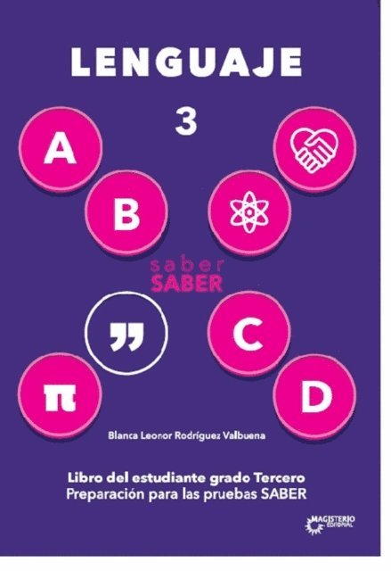 Blanca Leonor Rodriguez Valbuena - saber SABER Lenguaje 3. Libro del estudiante grado 3, E-bok