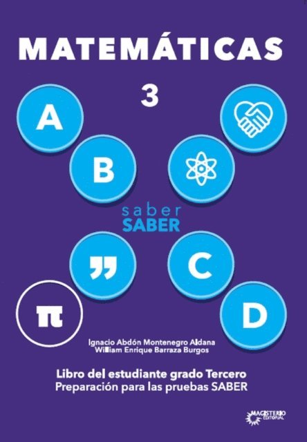 William Enrique Barraza Burgos, Ignacio Abdon Montenegro Aldana - Saber SABER Matemáticas 3. Libro del estudiante grado tercero, E-bok