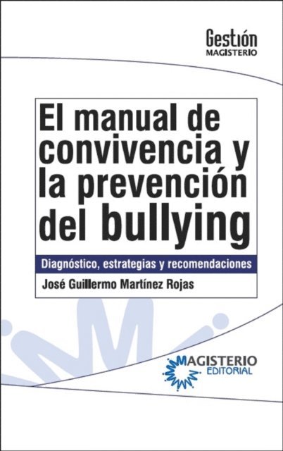 Jose Guillermo Martinez Rojas - El manual de convivencia y la prevención del bullying, E-bok