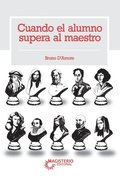 Cuando el alumno supera al maestro