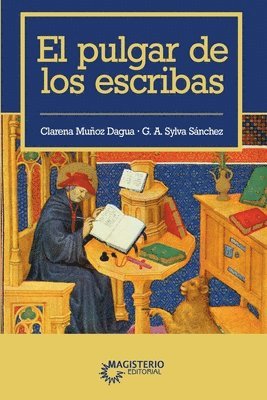 Clarena Muñoz Dagua, Guillermo Alberto Sylva - El pulgar de los escribas, Häftad