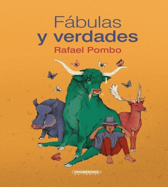 Rafael Pombo - Fabulas y verdades, E-bok