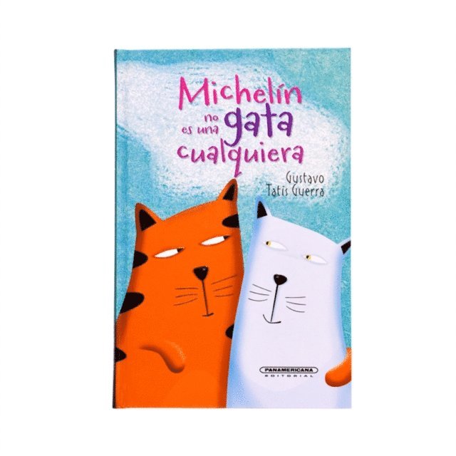Gustavo Tatis - Michelín no es una gata cualquiera, E-bok