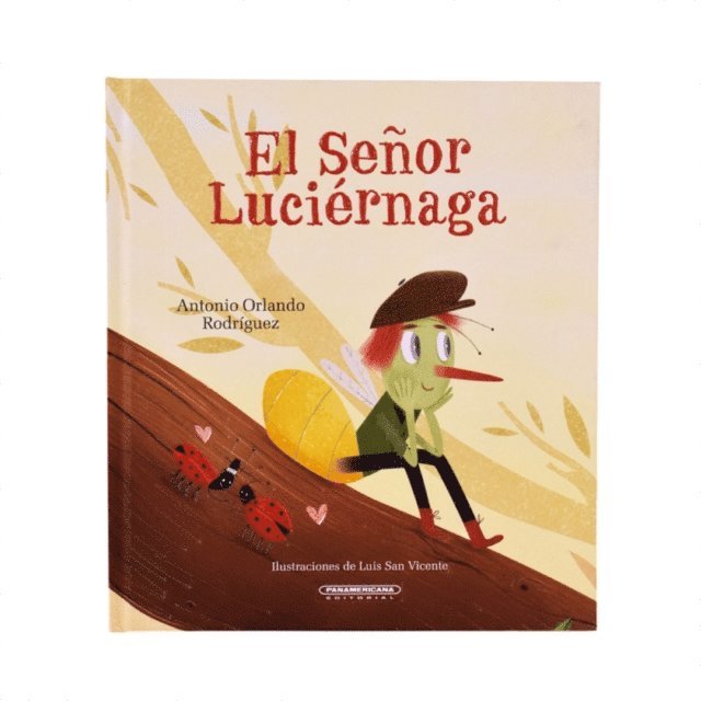 Antonio Orlando Rodriguez - El señor Luciernaga, E-bok