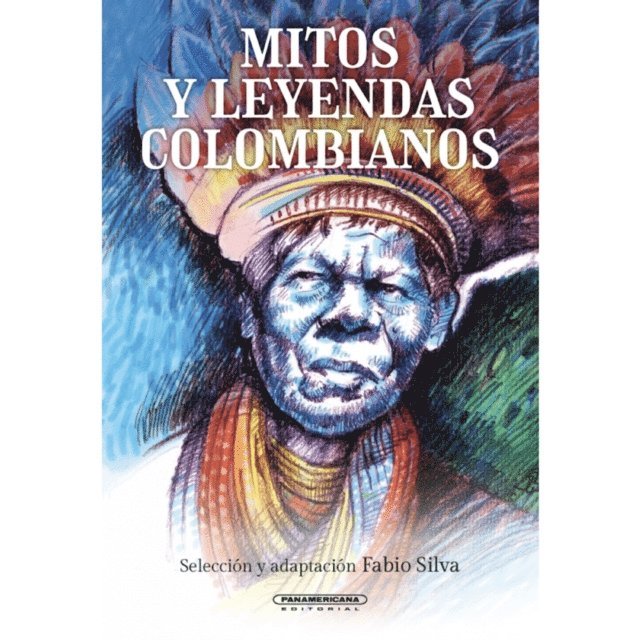 Fabio Silva - Mitos y leyendas colombianos, E-bok