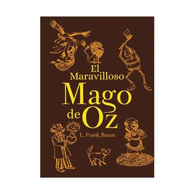 Lyman Frank Baum - El maravilloso Mago de Oz, E-bok
