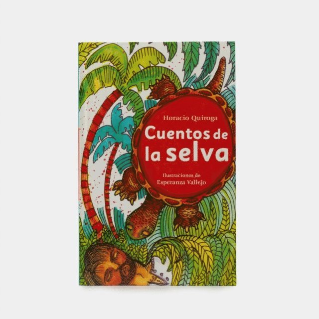 Horacio Quiroga - Cuentos de la selva, E-bok
