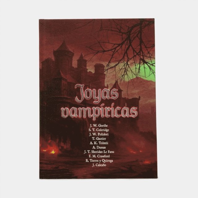 Joseph Thomas Sheridan Le Fanu, Julio Calcano y Panizza, Johann Wolfgang Goethe, Francis Crawford, Alexandre Dumas, Aleksei Tolstoi, Teofilo Gautier, Samuel Taylor Coleridge, John William Polidori - Joyas vampíricas, E-bok