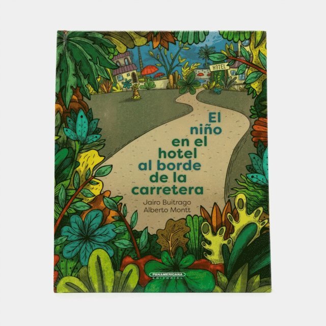 Alberto Montt, Jairo Buitrago Angulo - El niño en el hotel al borde de la carretera, E-bok