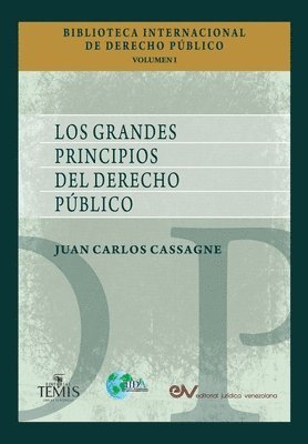 Juan Carlos Cassagne - Grandes Principios del Derecho Publico, Häftad