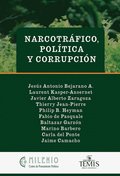 Narcotrafico, polÃ¿tica y corrupciÃ³n
