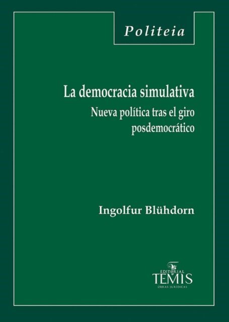 Ingolfur Bluhdorn - La democracia simulativa, E-bok