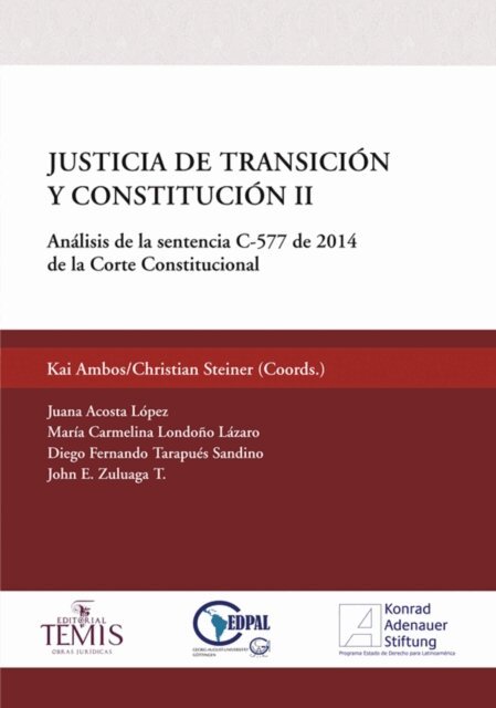 Christian Steiner, Kai Ambos - Justicia de transicion y constitucion II, E-bok
