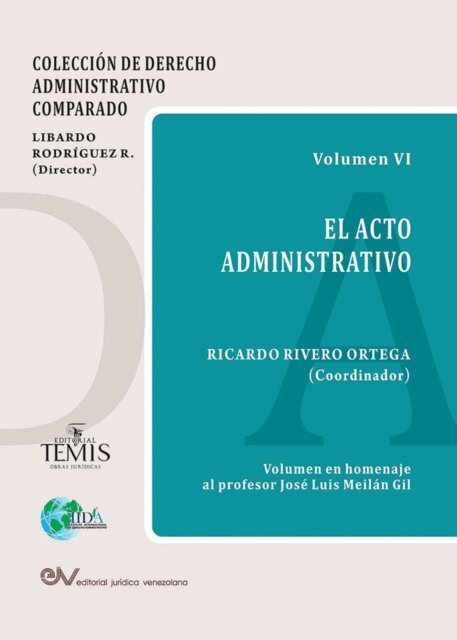 Ricardo Rivero Ortega - El acto administrativo, E-bok