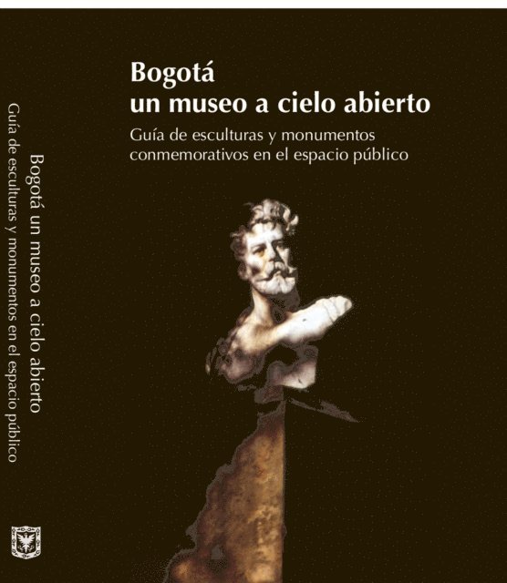 Hugo Delgadillo, Margarita Marino, Maria Clara Torres - Bogotá: un museo a cielo abierto, E-bok