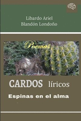 Libardo Ariel Blandón Londoño - Cardos líricos, Häftad. Tillgänglighet: Lägg i varukorg