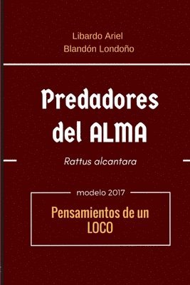 Libardo Ariel Blandón Londoño - Predadores del alma, Häftad. Tillgänglighet: Lägg i varukorg